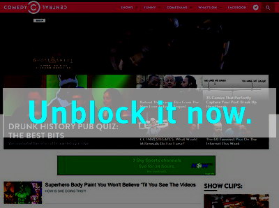 Click here to unblock Comedy Central UK